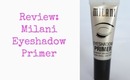 Review: Milani Eyeshadow Primer