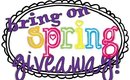 Spring Giveaway! (OPEN!)