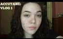 What You Need To Know About Accutane | Accutane: Vlog 1