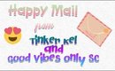 Happy Mail, Yay! | Thank you Tinker Kel & Good Vibes Only SC | PrettyThingsRock