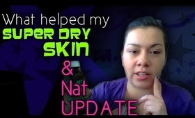 What helped my Super DRY Skin & Nat Update