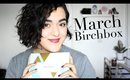 Birchbox March 2016 | Laura Neuzeth