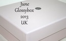 Glossybox June 2013 (UK) - The one thats spookily me!