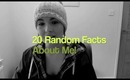 TAG!: 20 Random Facts About Me!