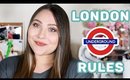 Unwritten Rules of the London Underground | Tips for Tourists