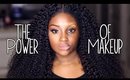 The Power of Makeup | Makeupd0ll | Chit Chat
