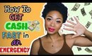 FINANCE: How To Get Cash Fast in an Emergency (5 WAYS) + Tips