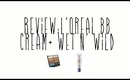 REVIEW: L'oreal + Wet n' Wild| By: Kalei Lagunero