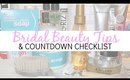 Bridal Beauty Tips & Countdown Checklist - Wedding Series