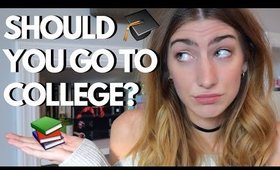 Should You Go To College?