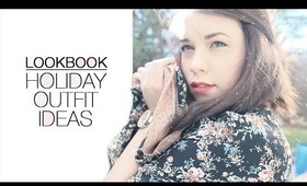 LOOKBOOK | Holiday Outfit Ideas [Collab/TheKalynTheory]