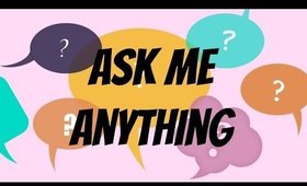 Ask Me Anything! Q n A