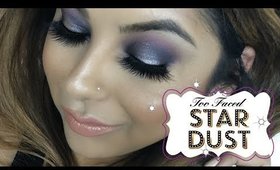 Too Faced STARDUST by Vegas Nay Tutorial