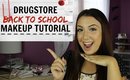 Fleek Your Face on a Budget: ALL DRUGSTORE Back to School Makeup Tutorial