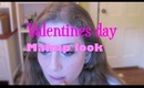 Valentines Day Makeup Look