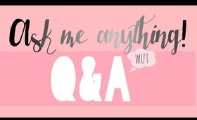 ASK ME QUESTIONS! | Q&A VIDEO 2016