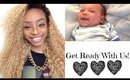Get Ready With Me&Baby Jordan