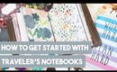 How to Get Started with Traveler's Notebooks