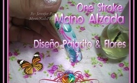 Mano Alzada Diseño Uñas Pajartio & Flores One Stroke :::... ☆ Jennifer Perez of Mystic Nails ☆