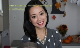 Green Smokey Eye Tutorial & Cranberry Lips for The Holidays