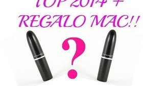 TOP 2014 + REGALO MAC PER VOI!!
