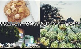 French Toast & Day at Home | Day 15 #JessicaVlogsAugust