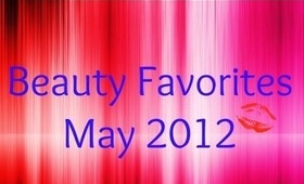 MAY 2♡12 FAVORITES