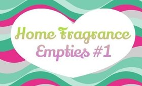 Home Fragrance Empties #1 - 2015 [PrettyThingsRock]