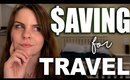 Saving Money for Travel (because I need to)