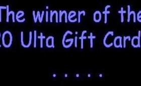 $20 Ulta Gift Card Winner!!!