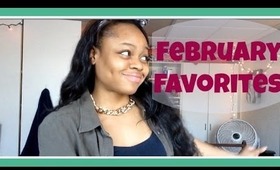 February Favorites (oops am I late?)