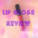 Lip Gloss Review 