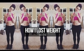 How I Lost Weight