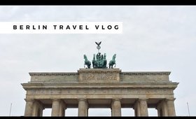 Berlin Germany Solo Travel Vlog ✈ 2016 | Chelsea Pearl