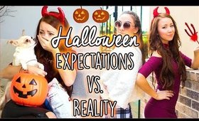 HALLOWEEN Expectations Vs Reality