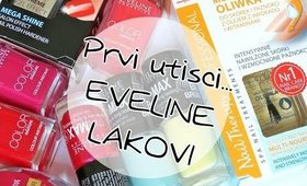 Prvi utisci: EVELINE lakovi | bydanijela