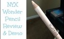 Review & Demo: NYX Wonder Pencil