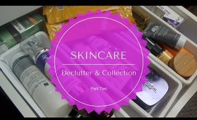 Skincare Declutter + Collection 2017 (Part 2) | #KaysWays