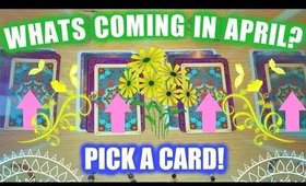 PICK A CARD & SEE WHAT'S COMING IN APRIL! │ TAROT READING