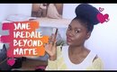 Jane Iredale Beyond Matte Foundation Review on Dark Skin