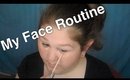 My Updated Face Routine