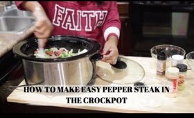 HOW TO MAKE EASY PEPPER STEAK IN THE CROCKPOT