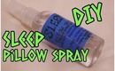 DIY | Sleepy time pillow spray