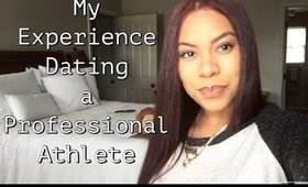 Dating A Professional Athlete- Story Time