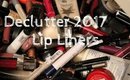Declutter 2017 | Lip Liners