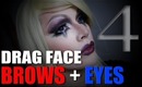 Drag Face Tutorial part 4 - Brows + Eyes HD