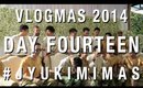 #JYUKIMIMAS DAY FOURTEEN | VLOGMAS 2014 | JYUKIMI.COM