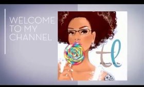 Welcome To My Channel | tanishalynne