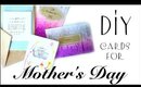 DIY Mother's Day Cards | Easy & Cute
