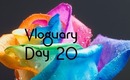 Vloguary - Day 20 - Cabin fever be gone!